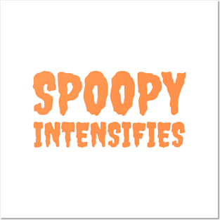 Halloween Meme Spoopy Intensifies Spooky Intensifies Creepy Font Posters and Art